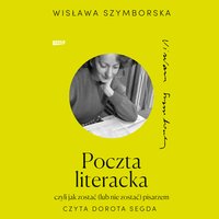 Poczta literacka - Wisława Szymborska - audiobook