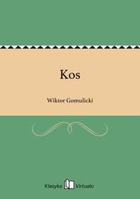 Kos - Wiktor Gomulicki - ebook