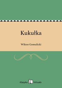 Kukułka - Wiktor Gomulicki - ebook