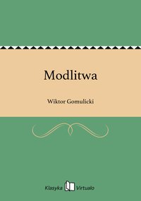 Modlitwa - Wiktor Gomulicki - ebook