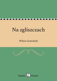 Na zgliszczach - Wiktor Gomulicki - ebook