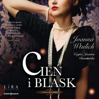 Cień i blask - Joanna Wtulich - audiobook