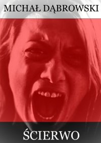 Ścierwo - Michał Dąbrowski - ebook