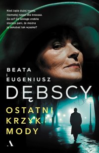 Ostatni krzyk mody - Eugeniusz Dębski - ebook