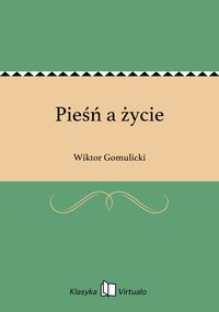Pieśń a życie - Wiktor Gomulicki - ebook