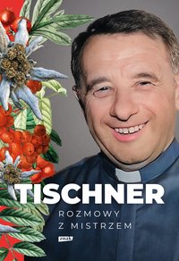 Tischner. Rozmowy z mistrzem - Józef Tischner - ebook