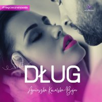 Dług - Agnieszka Kowalska-Bojar - audiobook