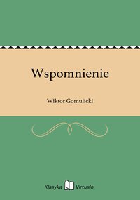 Wspomnienie - Wiktor Gomulicki - ebook