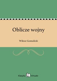 Oblicze wojny - Wiktor Gomulicki - ebook