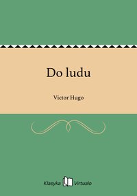 Do ludu - Victor Hugo - ebook
