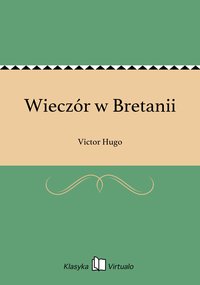 Wieczór w Bretanii - Victor Hugo - ebook