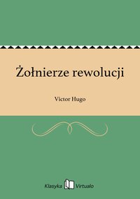 Żołnierze rewolucji - Victor Hugo - ebook