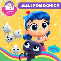 Tru i Tęczowe Królestwo. Mali pomocnicy - Opracowanie zbiorowe - audiobook