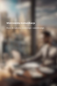 "Mistrzowska komunikacja" - Jacek Gibasiewicz - ebook