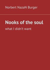 Nooks of the soul - Norbert Burger - ebook