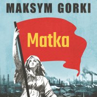 Matka - Maksym Gorki - audiobook