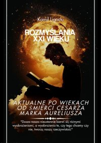 Rozmyślania XXI wieku - Kamil Ligocki - ebook