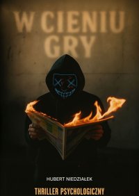 W cieniu gry - Hubert Niedziałek - ebook
