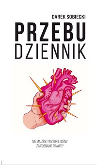 Przebudziennik - nie ma zbyt wysokiej ceny za poznanie prawdy - Darek Sobiecki - ebook