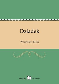 Dziadek - Władysław Bełza - ebook