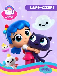 Tru i Tęczowe Królestwo. Łapi–czepi - Opracowanie zbiorowe - ebook
