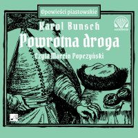 Powrotna droga - Karol Bunsch - audiobook
