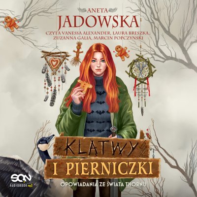 Klątwy i pierniczki. Opowiadania ze świata Thornu