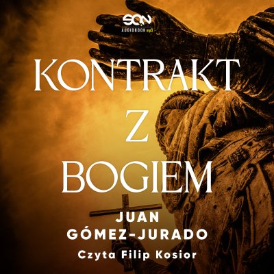 Okładka audiobooka: Kontrakt z Bogiem, Juan Gómez-Jurado