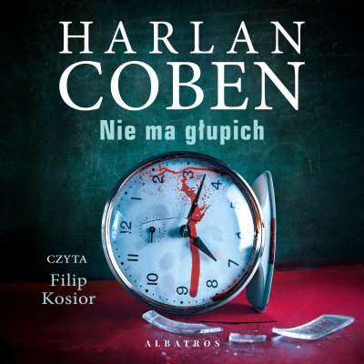 Okładka audiobooka: Nie ma głupich, Harlan Coben