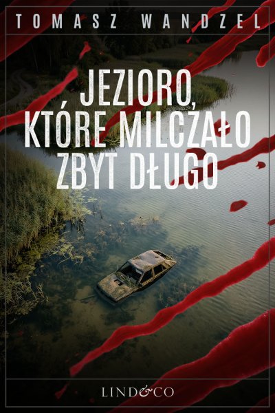 Jezioro, które milczało zbyt długo. Tom 36. Komisarz Oczko — ebook