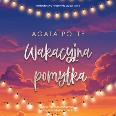 Okładka audiobooka: Wakacyjna pomyłka, Agata Polte