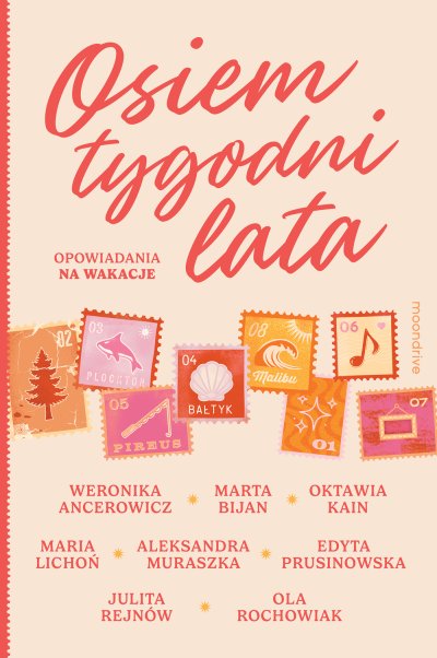 Osiem tygodni lata. Opowiadania na wakacje — ebook