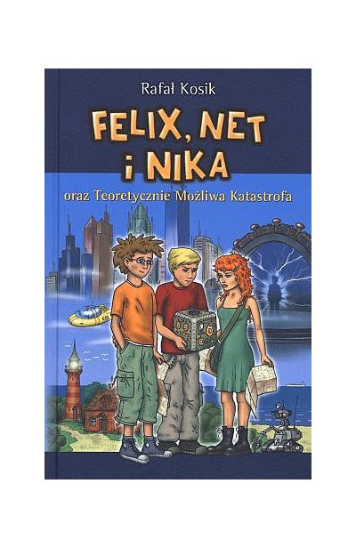 Ebook Felix, Net i Nika oraz Teoretycznie Możliwa Katastrofa, Rafał