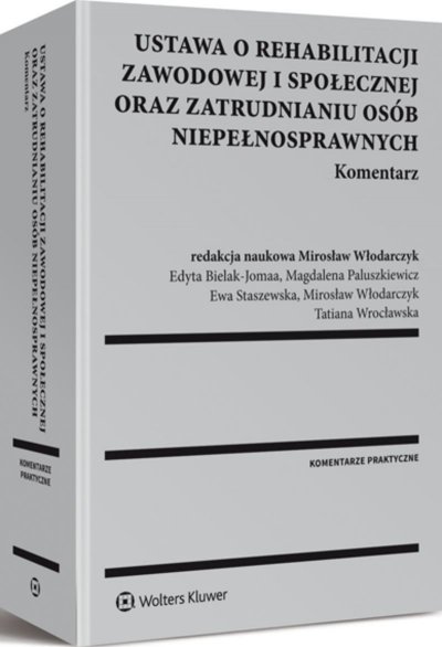 Ebook Ustawa o rehabilitacji zawodowej i społecznej oraz zatrudnianiu