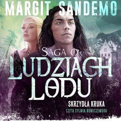 Audiobook Saga O Ludziach Lodu. Skrzydła Kruka. Tom XX, Margit Sandemo ...