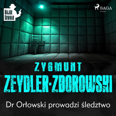 Zeydler-Zborowski Zygmunt - Dr Orłowski prowadzi śledztwo [Audiobook PL]