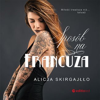 Alicja Skirgajłło - Sposób na Francuza (2021)