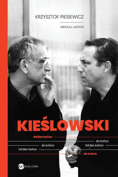 KIEŚLOWSKI. Od Bez końca do końca