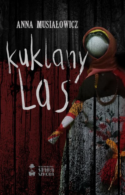Kuklany las - Anna Musiałowicz