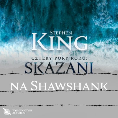 Wiosna nadziei: Skazani na Shawshank - Stephen King - audiobook | Zielona mila - audiobook i ebook