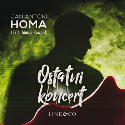 Homa Jan Antoni - Ostatni koncert