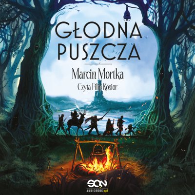 Marcin Mortka - Głodna Puszcza (2021) [audiobook PL]