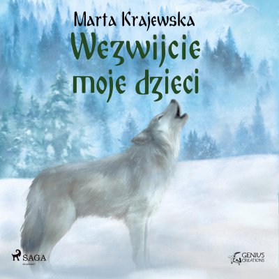 Marta Krajewska - Wezwijcie moje dzieci (2021) Marta Krajewska - Wezwijcie moje dzieci (2021)