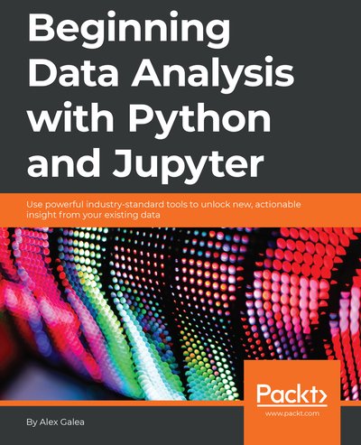 Ebook Beginning Data Analysis with Python And Jupyter, Alex Galea ...