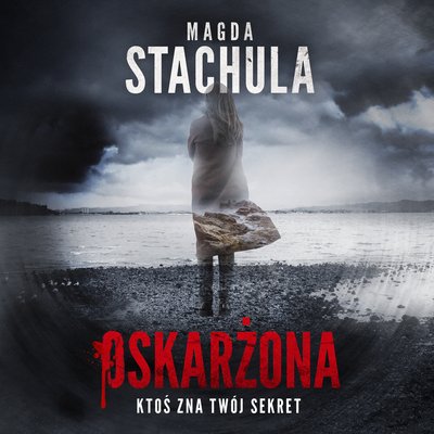 Magda Stachula - Oskarżona (2022) [audiobook PL]