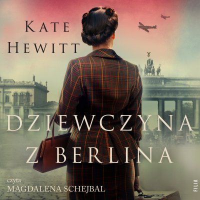 Kate Hewitt - Dziewczyna z Berlina (2022)