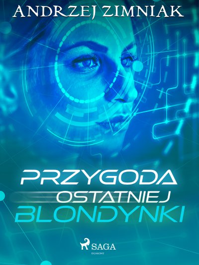 Przygoda ostatniej blondynki - Andrzej Zimniak