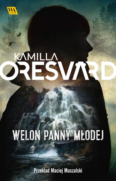 Welon Panny Młodej - Kamilla Oresvärd