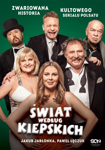 Świat według Kiepskich. Zwariowana historia kultowego serialu Polsatu - Jakub Jabłonka & Paweł Łęczuk