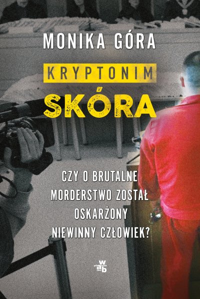 Monika Góra - Kryptonim "Skóra" (2023) [EBOOK PL]
